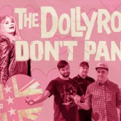 Don't Panic + The Dollyrots