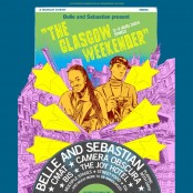 A Bowlie Event, Belle & Sebastian Present 'The Glasgow Weekender'